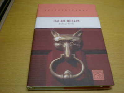 Isaiah Berlin: Siili ja kettu - Tutkielma Tolstoin historian