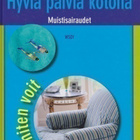 Timo Erkinjuntti: Hyviä päiviä kotona - muistisairaudet - pikkukuva 1