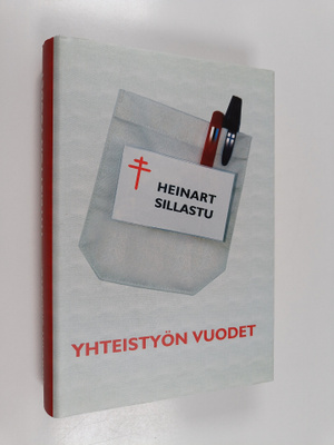 Heinart Sillastu : Yhteistyön vuodet : omistettu satavuot...