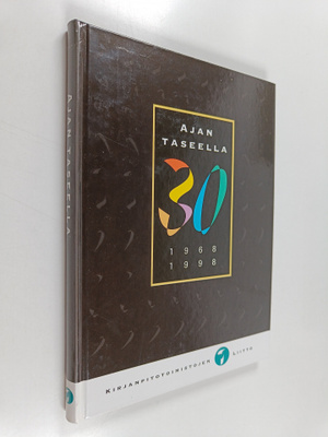 Ajan taseella 30, 1968-1998 : 30-vuotisjuhlakirja ja -mat...