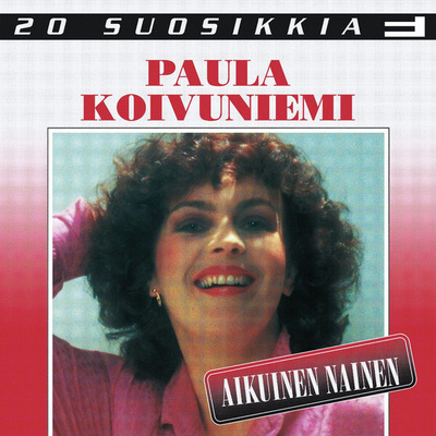 Paula Koivuniemi - Aikuinen Nainen (CD) 20 Suosikkia