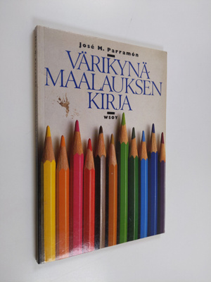 Jose M. Parramon : Värikynämaalauksen kirja : värikynätai...
