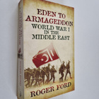 Roger Ford : Eden to Armageddon - World War I in the Midd... - pikkukuva 1