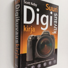 Scott Kelby : Suuri digikuvauskirja : vaiheittaiset ohjee... - pikkukuva 1
