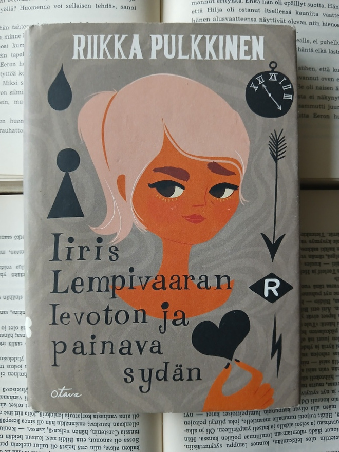 Riikka Pulkkinen - Iiris Lempivaaran levoton ja painava...
