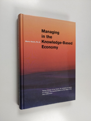 Mario Raich : Managing in the Knowledge-based Economy