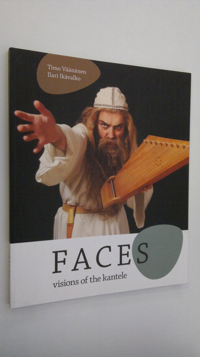 Timo Väänänen : Faces : visions of the kantele