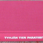 Rosa Liksom: Tyhjän tien paratiisit, Wsoy 1989. 2p. 125 s. - pikkukuva 2