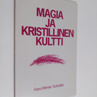Hans-Werner Schroeder : Magia ja kristillinen kultti - pikkukuva 1