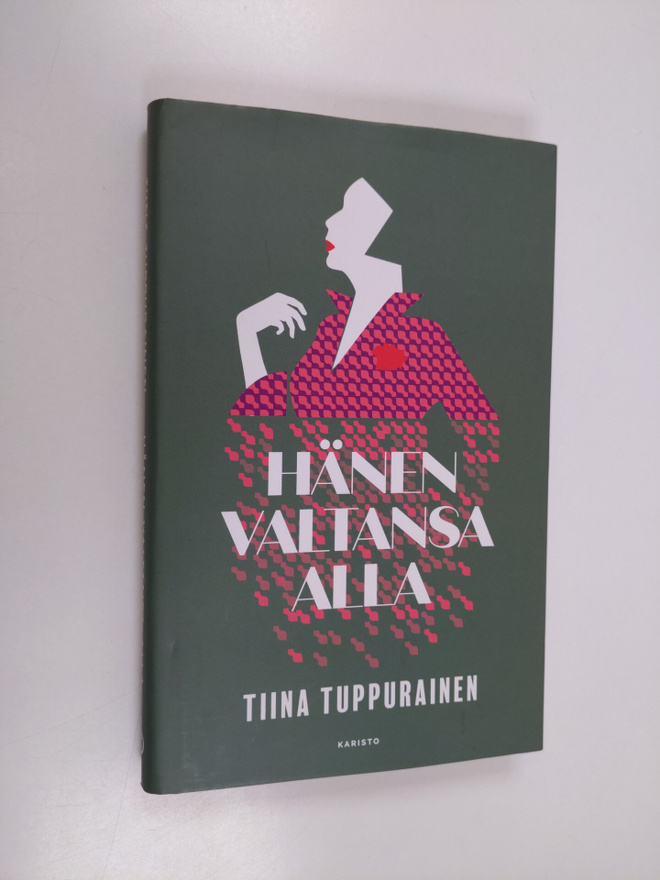 Tiina Tuppurainen : Hänen valtansa alla