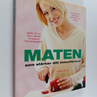 Kirsten Hartvig : Maten som stärker ditt immunförsvar - pikkukuva 1