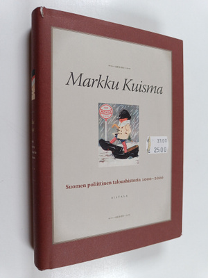 Markku Kuisma : Suomen poliittinen taloushistoria 1000-2000