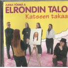 jukka TÖRMÄ & ELRONDIN TALO KATSEEN TAKAA - pikkukuva 1
