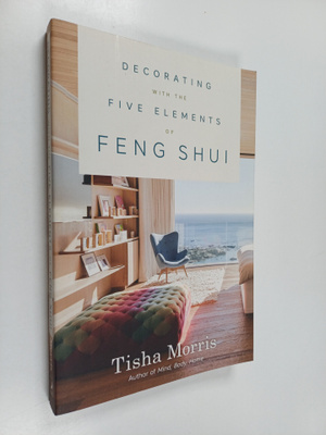 Tisha Morris : Decorating with the Five Elements of Feng ...