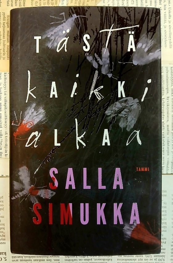 Salla Simukka - Tästä kaikki alkaa (sid.)