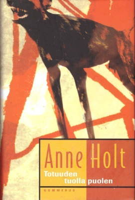 Anne Holt - Totuuden tuolla puolen (Hanne Wilhelmsen)