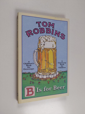 Tim Robbins : B is for Beer