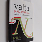 Helinä Hirvikorpi : Valta jakkupuvussa : naiset ja johtam... - pikkukuva 1