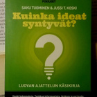 Saku Tuominen, Jussi Koski - Kuinka ideat syntyvät? (nid.) - pikkukuva 1