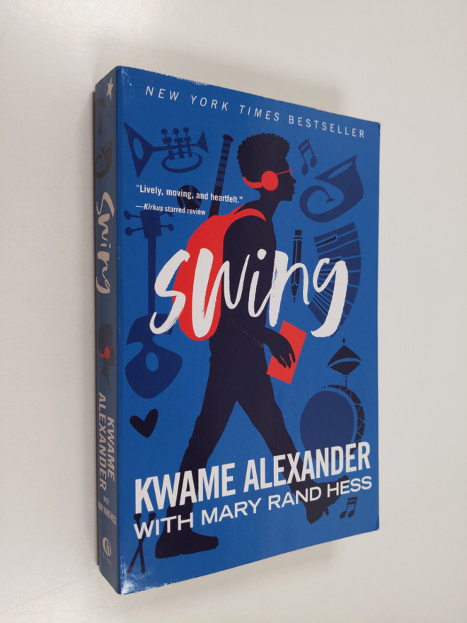 Kwame Alexander : Swing