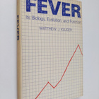 Matthew J. Kluger : Fever : its biology, evolution and fu... - pikkukuva 1