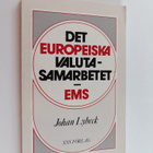Johan A. Lybeck : Det europeiska valutasamarbetet, EMS - pikkukuva 1