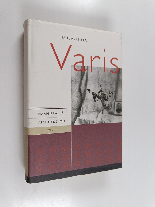 Tuula-Liina Varis : Maan päällä paikka yksi on (signeerat...
