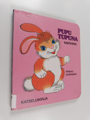 Pirkko Koskimies : Pupu Tupuna vauvana : katselukirja