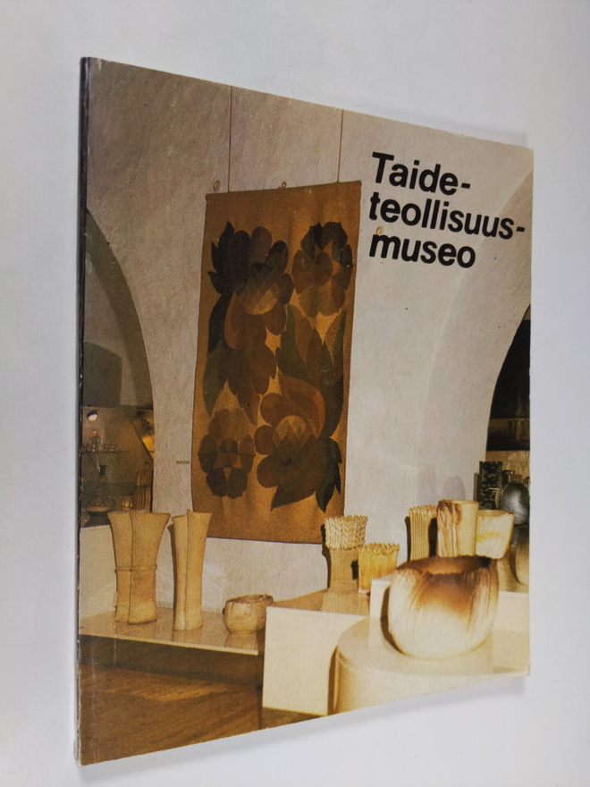 Taideteollisuusmuseo : Eestin SNT:n valtion taidemuseon h...