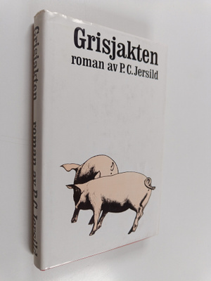 P. C. Jersild : Grisjakten