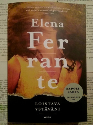 Elena Ferrante - Loistava ystäväni (nid.)