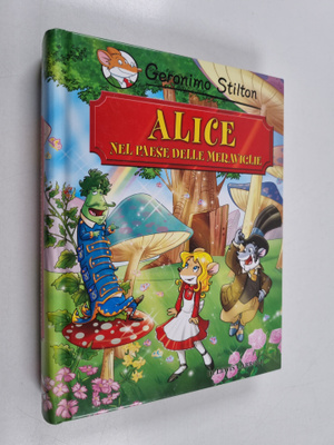 Geronimo Stilton : Alice nel paese delle meraviglie