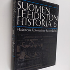 Päiviö (toim.) Tommila : Suomen lehdistön historia 6 : Ha... - pikkukuva 1