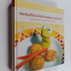 Aila Paganus ym. : Herkullista kotiruokaa lapselle - pikkukuva 1
