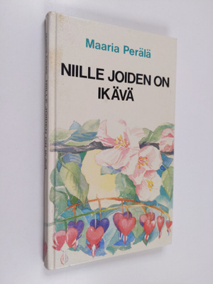 Maaria Perälä : Niille, joiden on ikävä