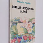 Maaria Perälä : Niille, joiden on ikävä - pikkukuva 1