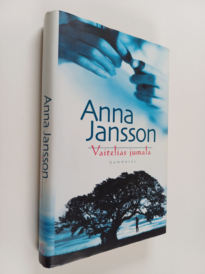 Anna Jansson : Vaitelias Jumala