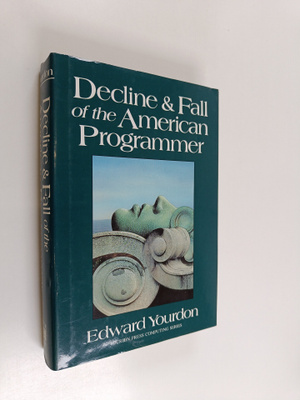 Edward Yourdon : Decline & fall of the American programme...