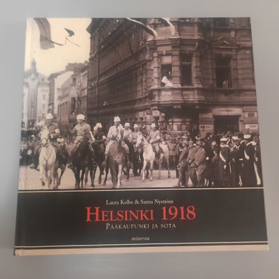 Helsinki 1918. Pääkaupunki ja sota, Laura Kolbe S Nysttröm