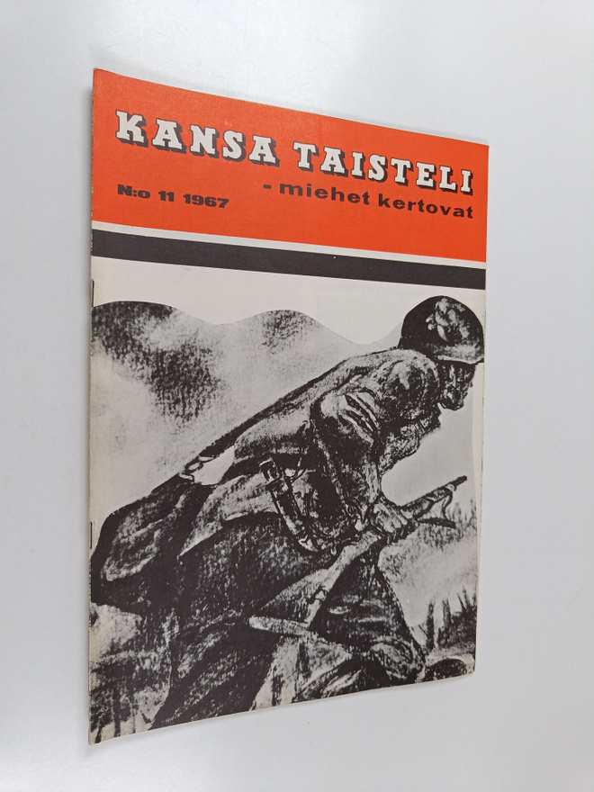Kansa taisteli - Miehet kertovat 11/1967