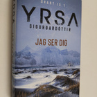 Yrsa Sigurdardottir : Jag ser dig - pikkukuva 1