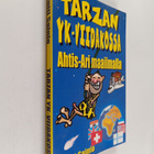 Pentti Sainio : Tarzan YK-viidakossa : Ahtis-Ari maailmalla - pikkukuva 1