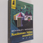 Beverley Nichols : Kuoleman hidas musiikki - pikkukuva 1