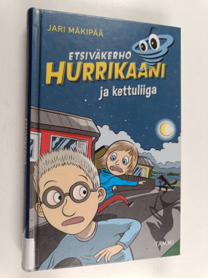 Jari Mäkipää : Etsiväkerho Hurrikaani ja kettuliiga