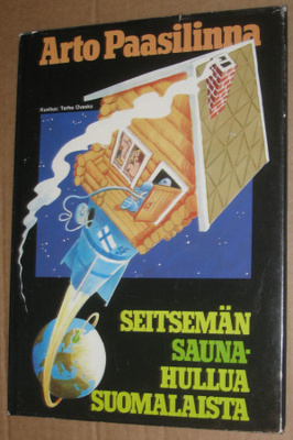 ^o^ Arto Paasilinna : Seitsemän saunahullua suomalaista (1p