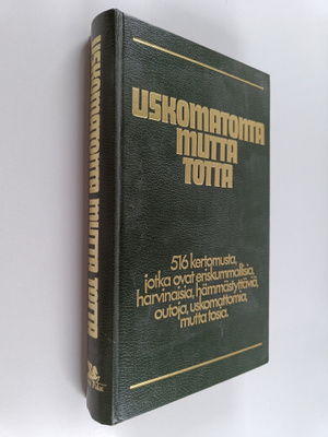 Hannele (toim.) Hietala : Uskomatonta mutta totta : 516 k...