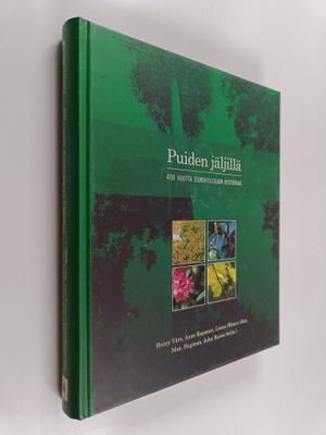 Puiden jäljillä : 400 vuotta dendrologian historiaa