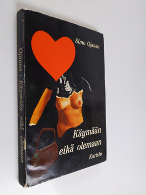 Simo Ojanen : Käymään eikä olemaan