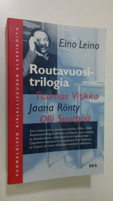 Eino Leino : Routavuositrilogia