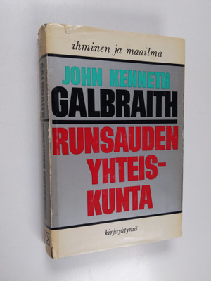 John Kenneth Galbraith : Runsauden yhteiskunta